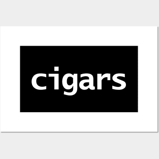 Cigars Minimal Typography White Text Posters and Art